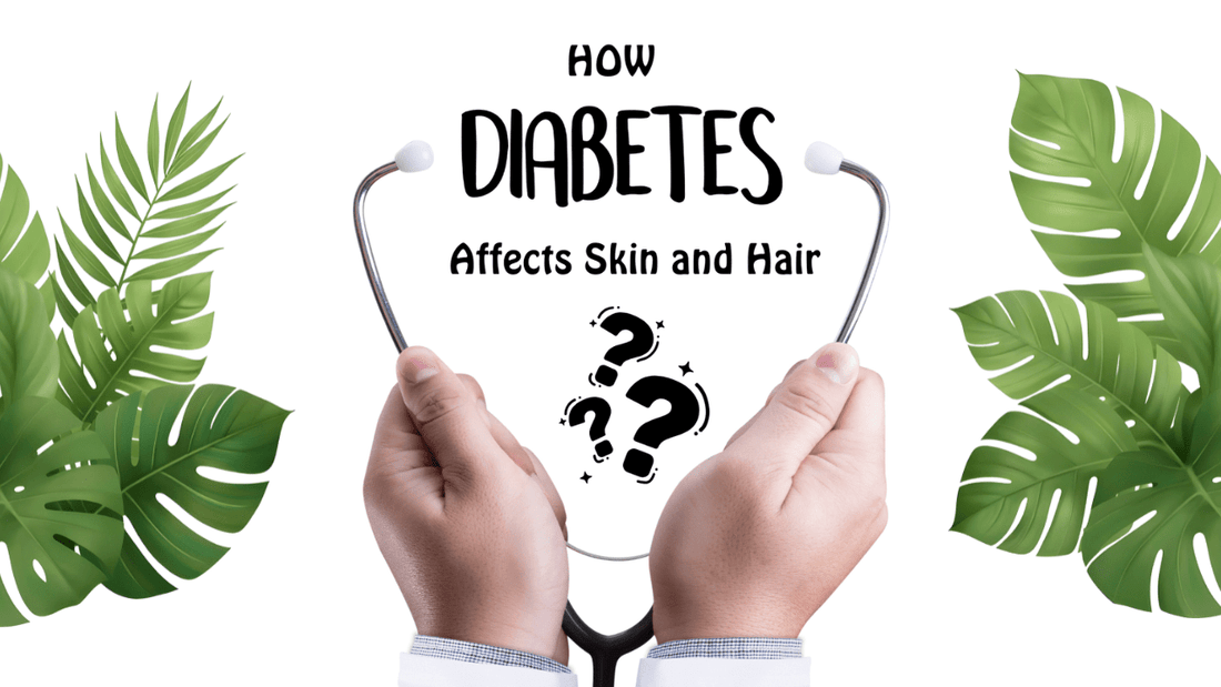 What Are the Effects of Diabetes on Skin and Hair